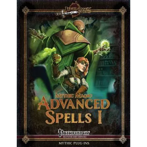 Mythic Magic: Advanced Spells I