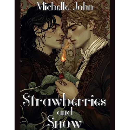 Strawberries and Snow