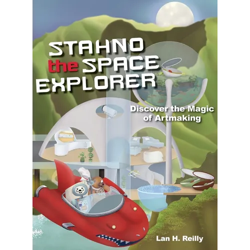 Stahno the Space Explorer: Discover The Magic of Artmaking