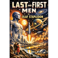 Last and First Men: A Story of the Near and Far Future