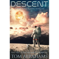 Descent: A Post Apocalyptic Thriller