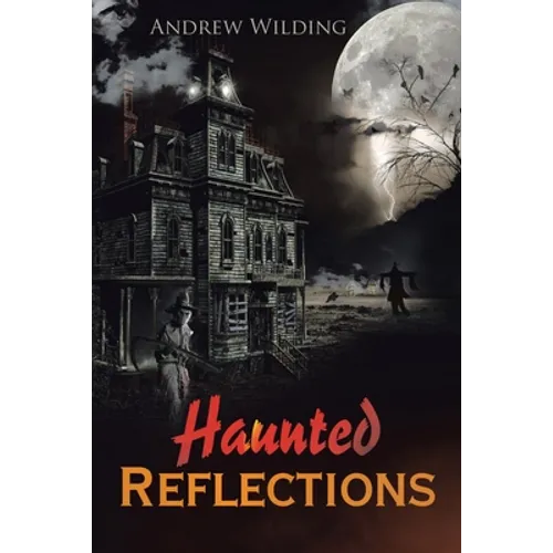 Haunted Reflections