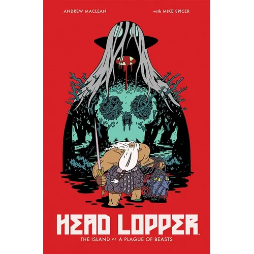 Head Lopper Volume 1: The Island or a Plague of Beasts
