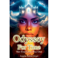 Odyssey For Time: Her Four Lives Plus One