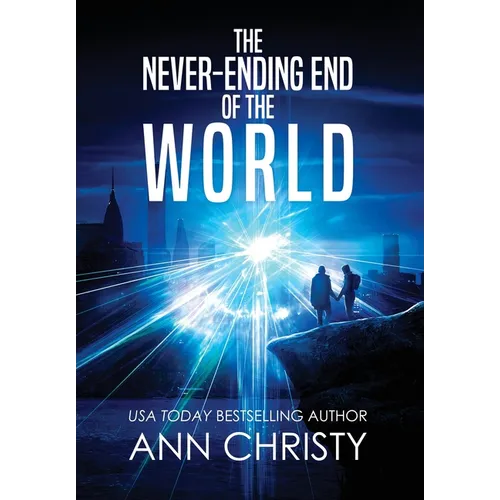 The Never-Ending End of the World