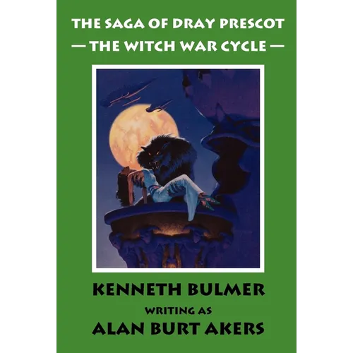 The Witch War Cycle [The Saga of Dray Prescot Omnibus #10]