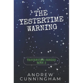 The Yestertime Warning: A Novel of Time Travel