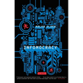 Infomocracy: Book One of the Centenal Cycle