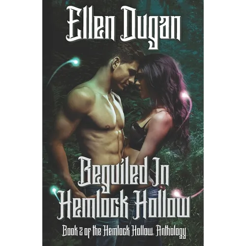 Beguiled In Hemlock Hollow