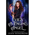 Evil's Avenging Angel