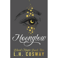 Moonglow: Blood Magic Book 2
