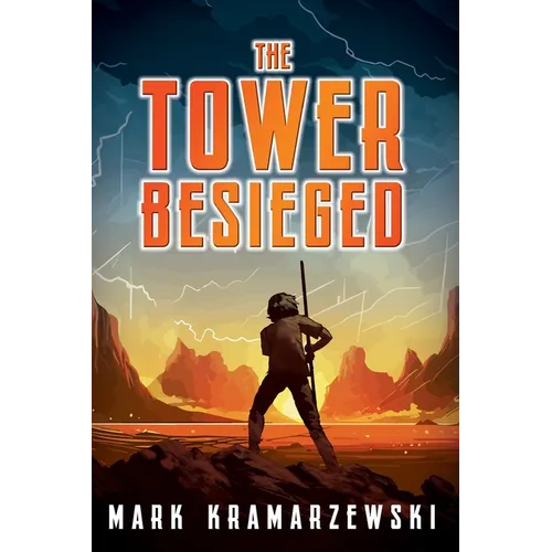 The Tower Besieged