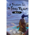 A Thousand Li: The Third Realm: A Xianxia Cultivation Novel