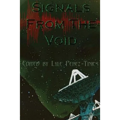 Signals from the Void