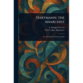 Hartmann, the Anarchist