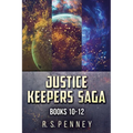 Justice Keepers Saga - Books 10-12