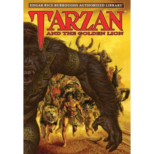 Tarzan and the Golden Lion: Edgar Rice Burroughs Authorized Library