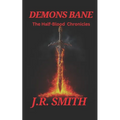 Demons Bane: The Half-Blood Chronicles
