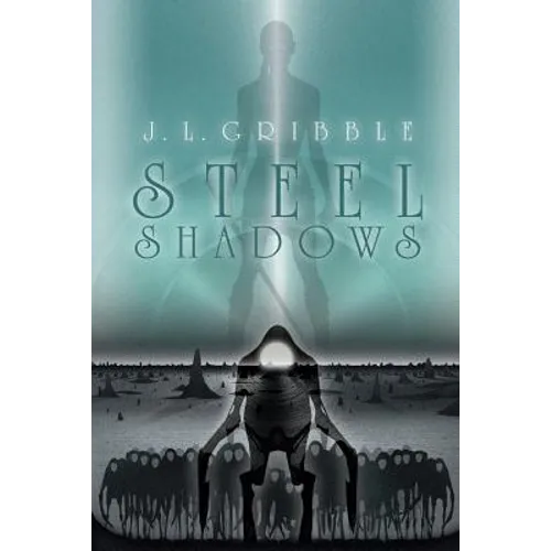 Steel Shadows