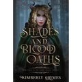 Shades and Blood Oaths