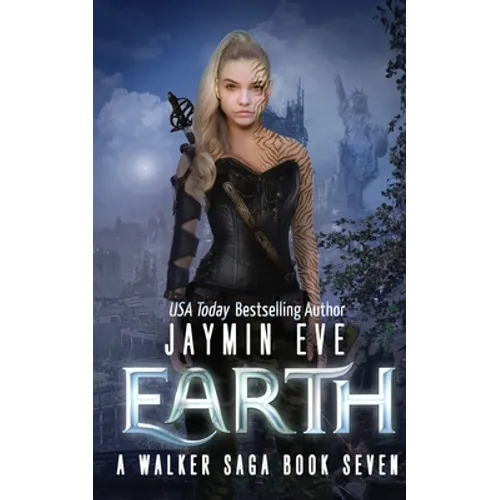 Earth: A Walker Saga Book Seven
