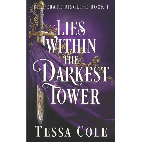 Lies Within the Darkest Tower