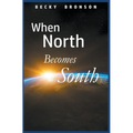 When North Becomes South