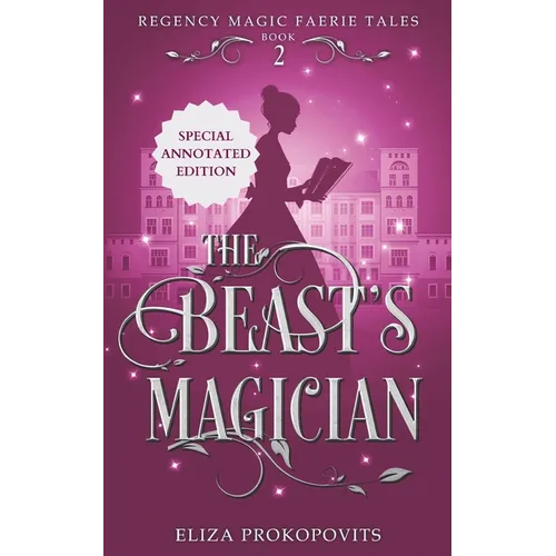 The Beast's Magician, Special Annotated Edition