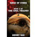 Rage of Stars: Book Three of The Sigil Trilogy