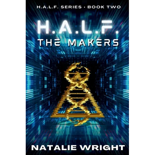 H.A.L.F.: The Makers