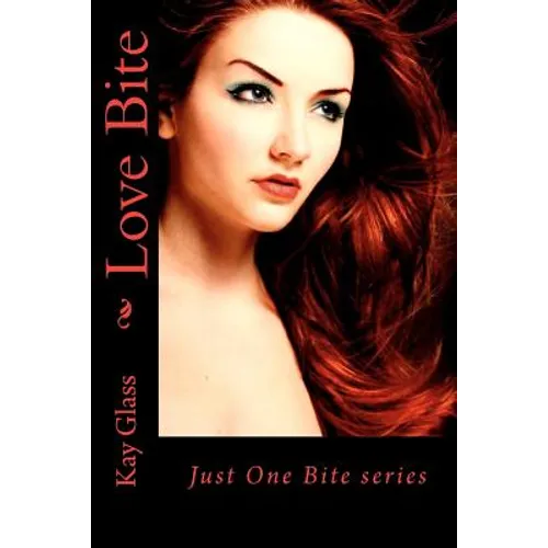 Love Bite: Just One Bite series