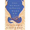 Till Human Voices Wake Us