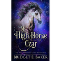 My High Horse Czar
