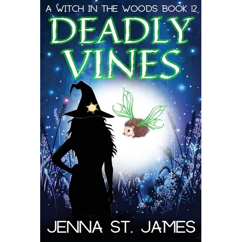 Deadly Vines: A Paranormal Cozy Mystery