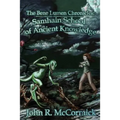 The Bene Lumen Chronicles: Samhain School of Ancient Knowledge