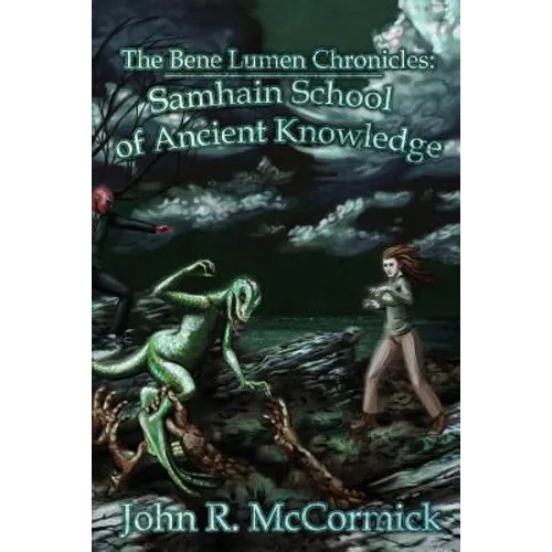 The Bene Lumen Chronicles: Samhain School of Ancient Knowledge