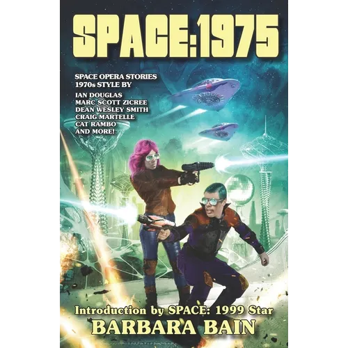 Space: 1975: Space Opera Stories, 1970s Style