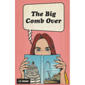 The Big Comb Over