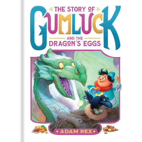 The Story of Gumluck and the Dragon's Eggs: Book Two