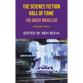 Science Fiction Hall of Fame Volume Two-A: The Great Novellas
