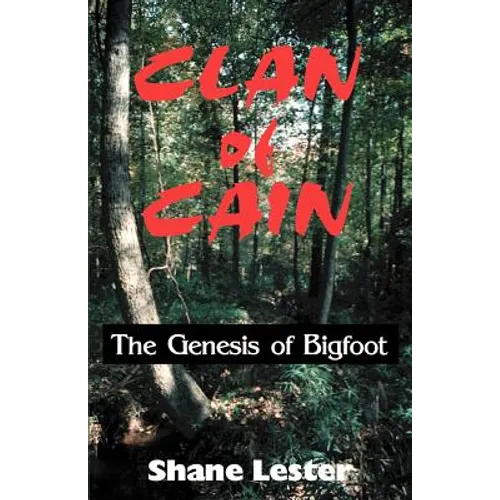 Clan of Cain: The Genesis of Bigfoot