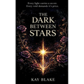 The Dark Between Stars