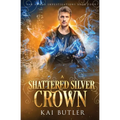 A Shattered Silver Crown