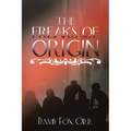 The Freaks of Origin