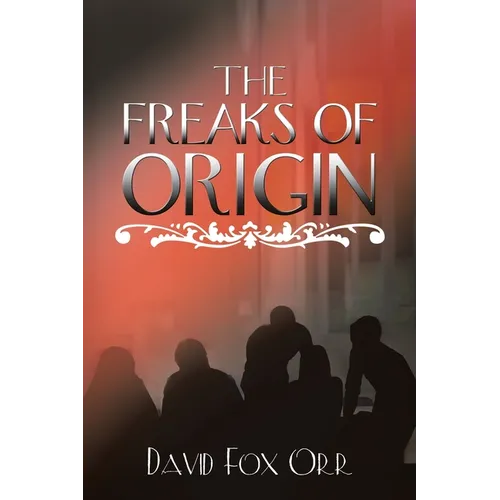The Freaks of Origin
