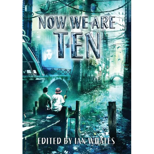 Now We Are Ten