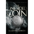 The One-Sided Coin: Volume I (The One and the Other Book One)