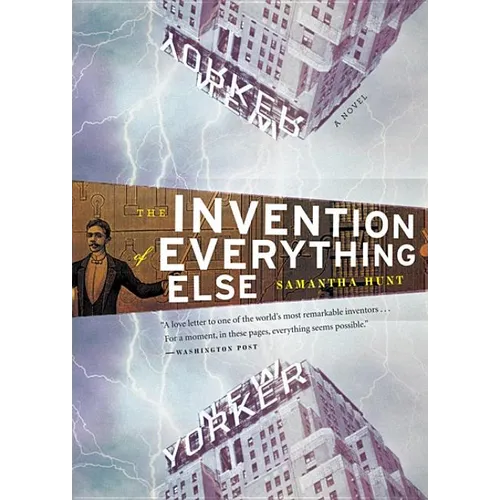 The Invention of Everything Else