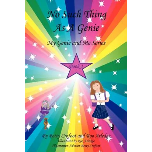 No Such Thing As A Genie - My Genie and Me Series Book 1