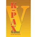 K-Pax V: The Coming of the Bullocks